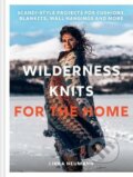 Wilderness Knits for the Home - Linka Neumann, HarperCollins, 2022