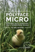 Kniha: Polyface Micro (Joel Salatin)