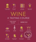 Kniha: Wine A Tasting Course (Marnie Old). Dorling Kindersley, 2021