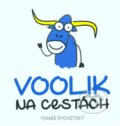 Kniha: Voolik na cestách (Tomáš Rychetský). Voolik, 2022