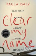 Clear My Name - Paula Daly, Corgi Books, 2020