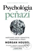 Psychológia peňazí - Morgan Housel, AURORA