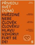 Kniha: Přivedli svět domů (Simona Binková). UMPRUM, 2022