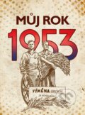 Můj rok 1953 - Alena Breuerová, BIZBOOKS, 2023