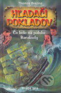 Hľadači pokladov - Čo bolo na palube Barakudy - Thomas C. Brezina, Slovenské pedagogické nakladateľstvo - Mladé letá, 2004