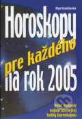 Horoskopy pre každého na rok 2005 - Olga Krumlovská, Pražská imaginace, 2004