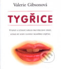 Kniha: Tygřice (Valerie Gibsonová)