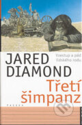 Třetí šimpanz - Jared Diamond, Paseka, 2004