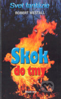 Skok do tmy - Robert Westall, Slovenské pedagogické nakladateľstvo - Mladé letá, 2004