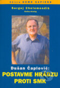 Dušan Čaplovič: Postavme hrádzu proti SMK - Sergej Chelemendik, Slovanský dom, 2004