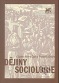Dějiny sociologie - Charles Henry Cuin, Francois Gresle, SLON, 2004