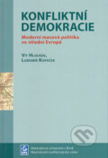 Konfliktní demokracie - Vít Hloušek, Lubomír Kopeček, 2004