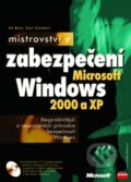 Mistrovství v zabezpečení Microsoft Windows 2000 a XP - Ed Bott, Carl Siechert, Computer Press, 2004