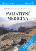 Paliativní medicína - Jiří Vorlíček, Zdeněk Adam, Yvona Pospíšilová a kolektiv, Grada, 2004
