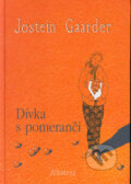 Dívka s pomeranči - Jostein Gaarder, Albatros CZ, 2004