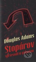 Stopárov sprievodca galaxiou - Douglas Adams, 2004