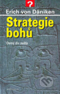 Strategie bohů - Erich von Däniken, 2004