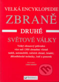 Kniha: Zbraně druhé světové války (Chris Bishop). Svojtka&Co.