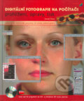 Digitální fotografie na počítači - Tomáš Tůma, Computer Press, 2004