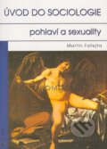 Úvod do sociologie pohlaví a sexuality - Martin Fafejta, 2004