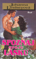 Kniha: Spoznaj svoju lásku (Johanna Lindsey), 2004 Kniha: Spoznaj svoju lásku (Johanna Lindsey), 2004