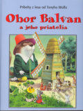 Obor Balvan a jeho priatelia - Tony Wolf, Fortuna Print, 2004