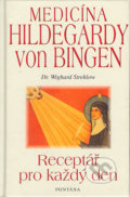 Medicína Hildegardy von Bingen - Wighard Strehlow, 2004