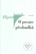 O povaze předsudků - Gordon W. Allport, Prostor, 2004