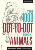 The 1000 Dot-to-Dot Book: Animals - Thomas Pavitte, 2014