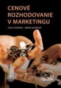 Cenové rozhodovanie v marketingu - Júlia Lipianská, Mária Hasprová, Sprint dva, 2011