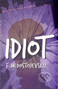 Idiot - Fiodor Michajlovič Dostojevskij, Edice knihy Omega, 2014