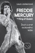 Freddie Mercury - The King of Queen - Laura Jackson, 2013