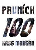Prvních 100 - Kass Morgan, 2014