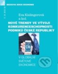 Nové trendy ve vývoji konkurenceschopnosti podniků České republiky - Eva Kislingerová, C. H. Beck, 2014