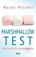 Marshmallow test - Mischel Walter, Ikar CZ, 2015