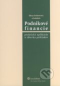 Podnikove financie - Elena Fetisovová a kolektív, Wolters Kluwer (Iura Edition), 2010