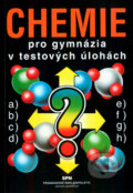 Chemie pro gymnázia v testových úlohách - Milan Kodíček a kolektiv, SPN - pedagogické nakladatelství, 1998