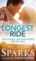 The Longest Ride - Nicholas Sparks, Atom, Little Brown, 2013
