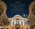 Kniha: Barokní srdce Evropy (Petr Krejčí), 2022 Kniha: Barokní srdce Evropy (Petr Krejčí), 2022