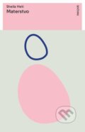 E-kniha: Materstvo (Sheila Heti)