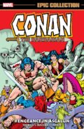 Kniha: Conan The Barbarian Epic Collection: The Original Marvel Years - Vengeance In Asgalun (Roy Thomas). Marvel, 2022