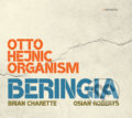 Hudobné CD: Otto Hejnic Organism: Beringia (Hudobné albumy). Hudobné albumy, 2022