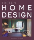 High On... Home Design - Ralf Daab, Loft Publications, 2022