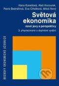 Světová ekonomika - nové jevy a perspektivy - Hana Kunešová a kolektív, C. H. Beck, 2014