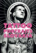 Tattoo Portraits Slovakia - Kolektív autorov, 2014