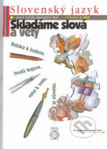 Slovenský jazyk pre 8. ročník základných škôl (Skladáme slová a vety) - Eva Tibenská a kolektív, Orbis Pictus Istropolitana