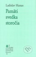 Kniha: Pamäti svedka storočia (Ladislav Hanus). Lúč, 2006