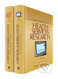Encyclopedia of Health Services Research - Ross M. Mullner, Sage Publications, 2009