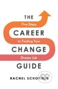 Kniha: The Career Change Guide (Rachel Schofield)