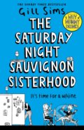 The Saturday Night Sauvignon Sisterhood - Gill Sims, 2022